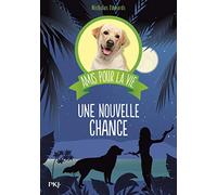 Amis pour la vie - tome 01 : Une nouvelle chance (01)