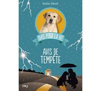 Amis pour la vie - tome 02 : Avis de tempête