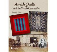 Amish Quilts And The Welsh Connection