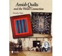 Amish Quilts And The Welsh Connection