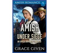 Amish Under Siege: An Amish Romantic Thriller