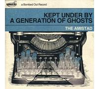 Amistad, The - Kept Under by a Generation of Ghosts
