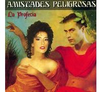 Amistades Peligrosas - Profecia