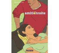 Amitié étroite: Nouvelle édition