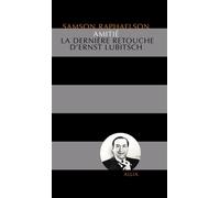 Amitie - la derniere retouche d'ernst lubitsch Une nécrologie prématurée - Samson Raphaelson - Allia - broché - Beau livre
