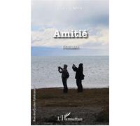 Amitié - Louis Schalck - L'harmattan - broché - Roman
