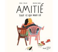 Amitié - Tout Ce Qui Nous Lie