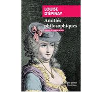 Amitiés philosophiques - Louise D'epinay - Rivages - Poche - Roman