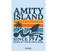 Amity Island 1975 Swim At Your Our Risk M4144 Notebook: Notebook for Reflection, Ideas, and Organization