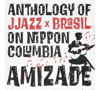 Amizade Anthology Of Jazz Bra Nippon Columbia