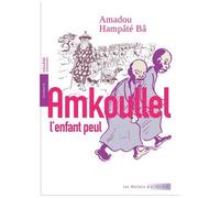 Amadou Hampâté Bâ – Amkoullel l'enfant peul – Mémoires – Broché