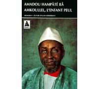 Amkoullel L'Enfant Peul. Memoires