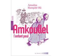 Amkoullel l'enfant peul Mémoires - Amadou Hampâté Bâ - Actes sud - broché - Scolaire / Universitaire
