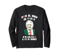 AMLO Président du Mexique Frases Mexicanas Primero Los Pobres Manche Longue