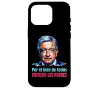AMLO Presidente Amlito Primero Los Pobres 4t Amlover Mexique Coque pour iPhone 16 Pro