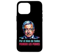 AMLO Presidente Amlito Primero Los Pobres 4t Amlover Mexique Coque pour iPhone 16 Pro Max