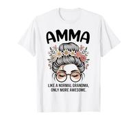 AMMA, comme Une Grand-mère Normale, mais Un Petit Pain en désordre Encore Plus Impressionnant T-Shirt