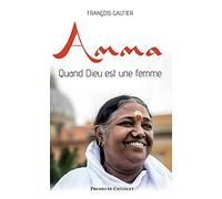 Amma. Quand Dieu est une femme