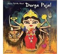 Amma Tell Me about Durga Puja by Bhakti Mathur Bhakti Mathur (Auteur)