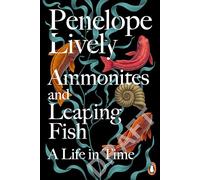 Ammonites and Leaping Fish: A Life in Time