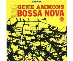 Ammons, Gene - Bad ! Bossa Nova