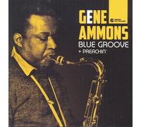 Ammons Gene – Blue Groove + Preachin' – CD