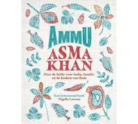 Ammu: over de liefde voor India, familie en de keuken van thuis