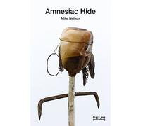 Amnesiac Hide: Mike Nelson