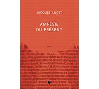 Amnésie du présent