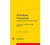 Amnésies françaises Nelly Wolf (Editeur du volume), Didier Alexandre (Collection dirigée par)