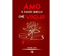 Amo e faccio quello che voglio