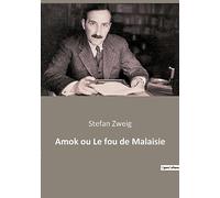 Amok ou Le fou de Malaisie