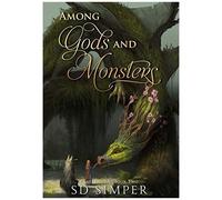 Among Gods And Monsters