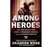 Among Heroes : A U.S. Navy SEAL's True Story of Friendship, Heroism, and the Ultimate Sacrifice - [Version Originale] Inconnu (Auteur)