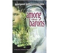 Among the Barons, Shadow Children Margaret Peterson Haddix (Auteur)