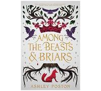 Among The Beasts & Briars
