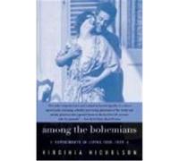 Among the Bohemians: Experiments in Living 1900-1939 Nicholson, Virginia (Auteur)