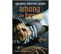 Among the Brave Margaret Peterson Haddix (Auteur)