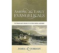 Among The Early Evangelicals