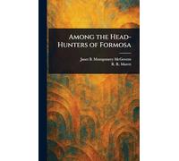 Among the Head-Hunters of Formosa