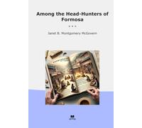 Among the Head-Hunters of Formosa