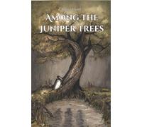 Among The Juniper Trees