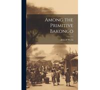 Among The Primitive Bakongo