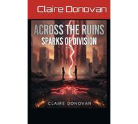 Among the Ruins: Sparks of Division