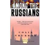Among the Russians Colin Thubron (Auteur)