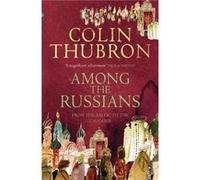 Among the Russians by Colin Thubron Paperback Book Thubron, Colin (Auteur)