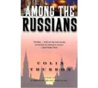 Among the Russians Colin Thubron (Auteur)