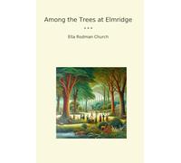 Among the Trees at Elmridge