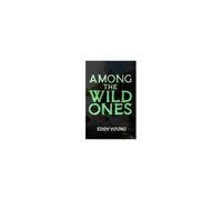 Among The Wild Ones Paperback Book By Eddy Young