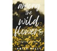 Among the Wildflowers: A Greyfin Bay Novel